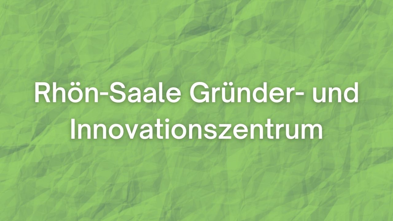 Rhön-Saale Gründer- und Innovationszentrum